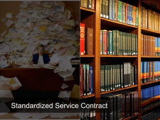 Standardized Service Contract
 