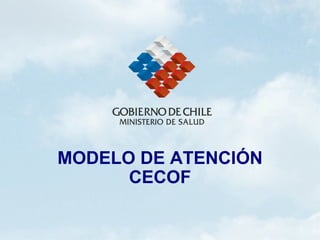MODELO DE ATENCIÓN CECOF 