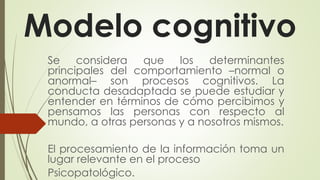 Modelo Cognitivo Psicopatologia