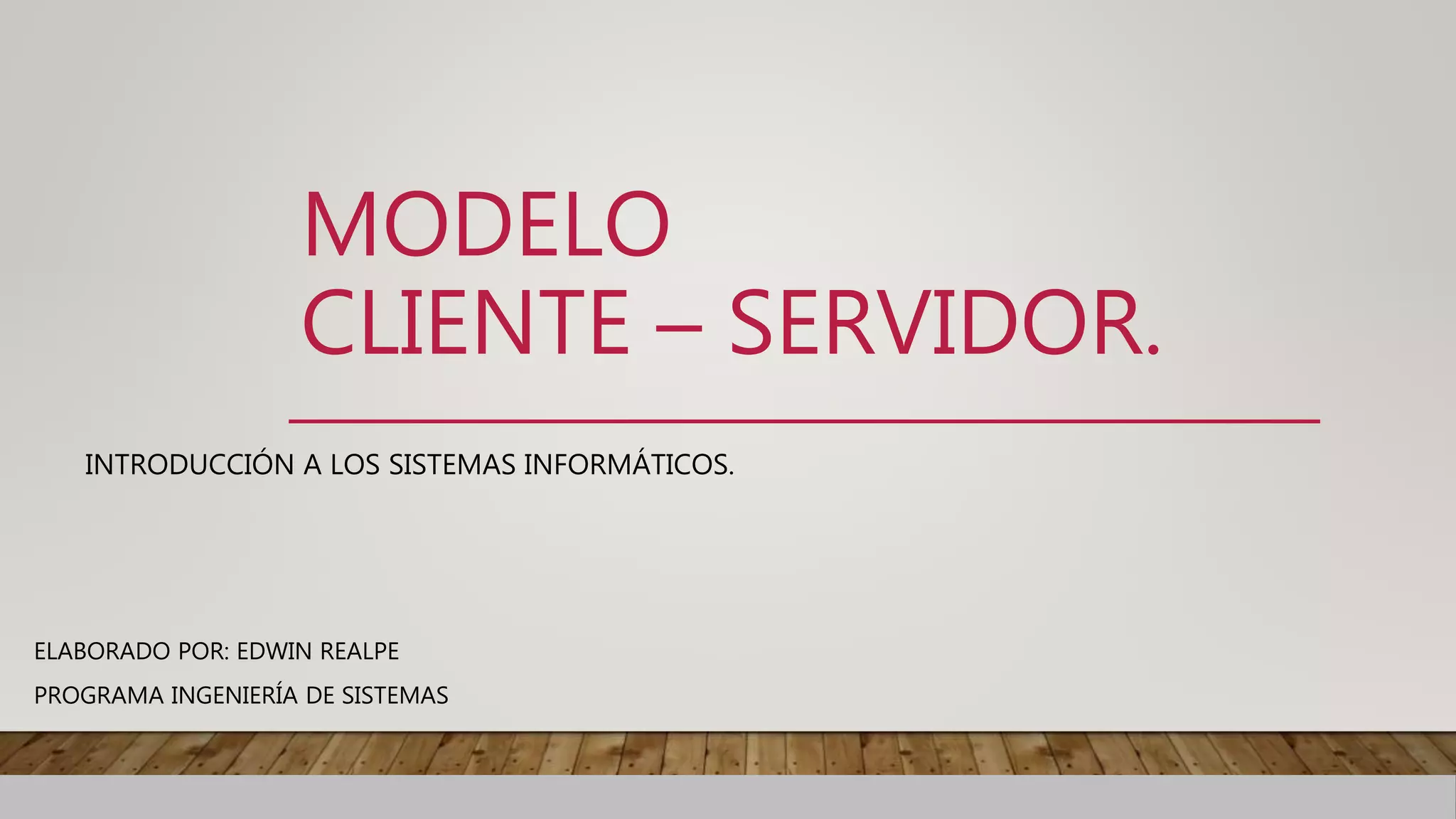 Modelo cliente servidor | PPTX