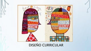 DISEÑO CURRICULAR
 