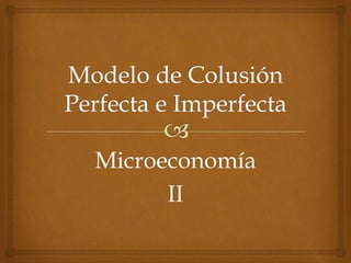 Microeconomía
II

 