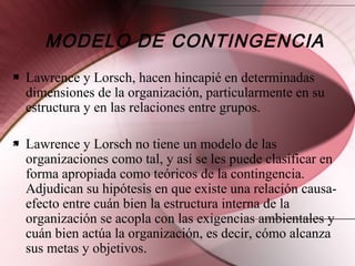 MODELO DE CONTINGENCIA DE LAWRENCE Y LORSCH | PPT