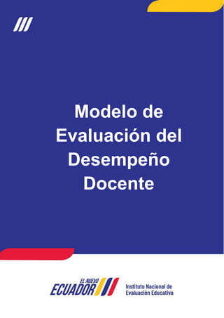 Modelo Integral para la Evaluación del Desempeño Docente en Ecuador | PDF
