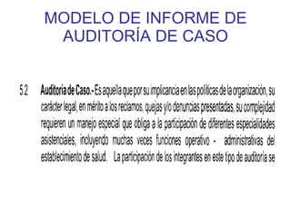 MODELO DE INFORME DE
 AUDITORÍA DE CASO
 