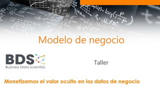 Modelo de negocio
Taller
 