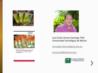 Sustituir vídeo


                  Luis Carlos Arraut Camargo, PhD
                  Universidad Tecnológica de Bolívar
S...