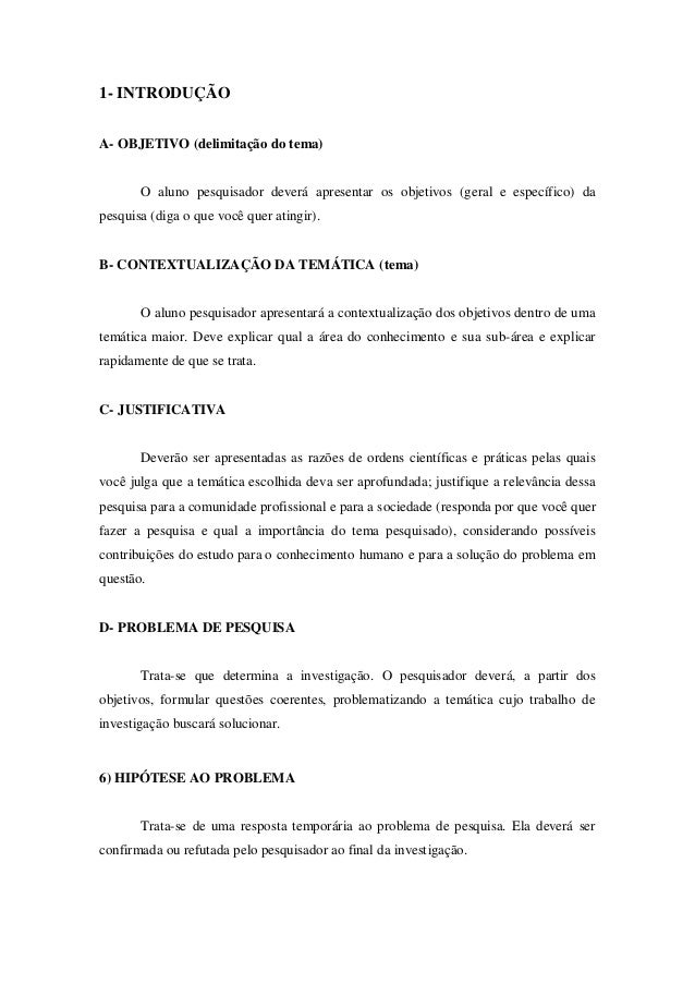 A justificativa de um projeto de pesquisa deve apresentar