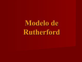 Modelo de Rutherford 