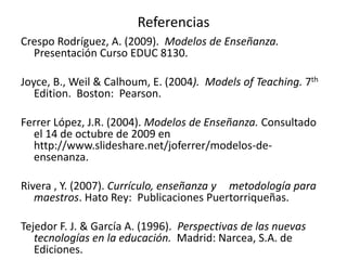 Papel desempeñado por el docente en el Modelo de SimulaciónEl docente selecciona la actividad de simulación.El docente dirige a los estudiantes a través de las actividades cuidadosamente diseñadas.El sistema social de la simulación es muy regulado.Es un sistema estructurado.Joyce, Weil y Calhoun (2004)