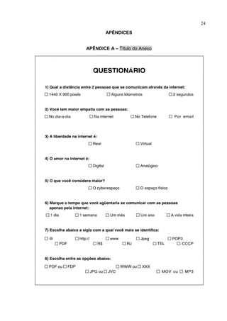 24
APÊNDICES
APÊNDICE A – Título do Anexo
 