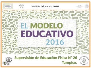 Modelo Educativo 2016.
 
