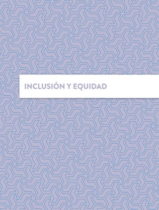 INCLUSIÓN Y EQUIDAD
 