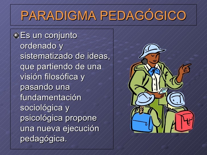 Modelo educativo o paradigma