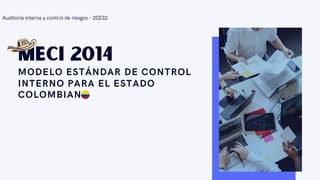 Modelo Estándar de Control Interno para el Estado Colombiano MECI 2014 ...