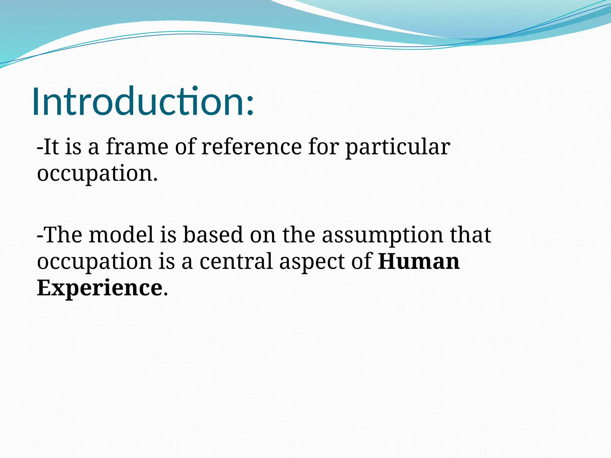Model of human occupation occupational therapy.pptx