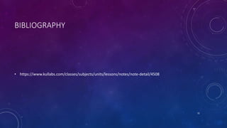 BIBLIOGRAPHY
• https://www.kullabs.com/classes/subjects/units/lessons/notes/note-detail/4508
32
 