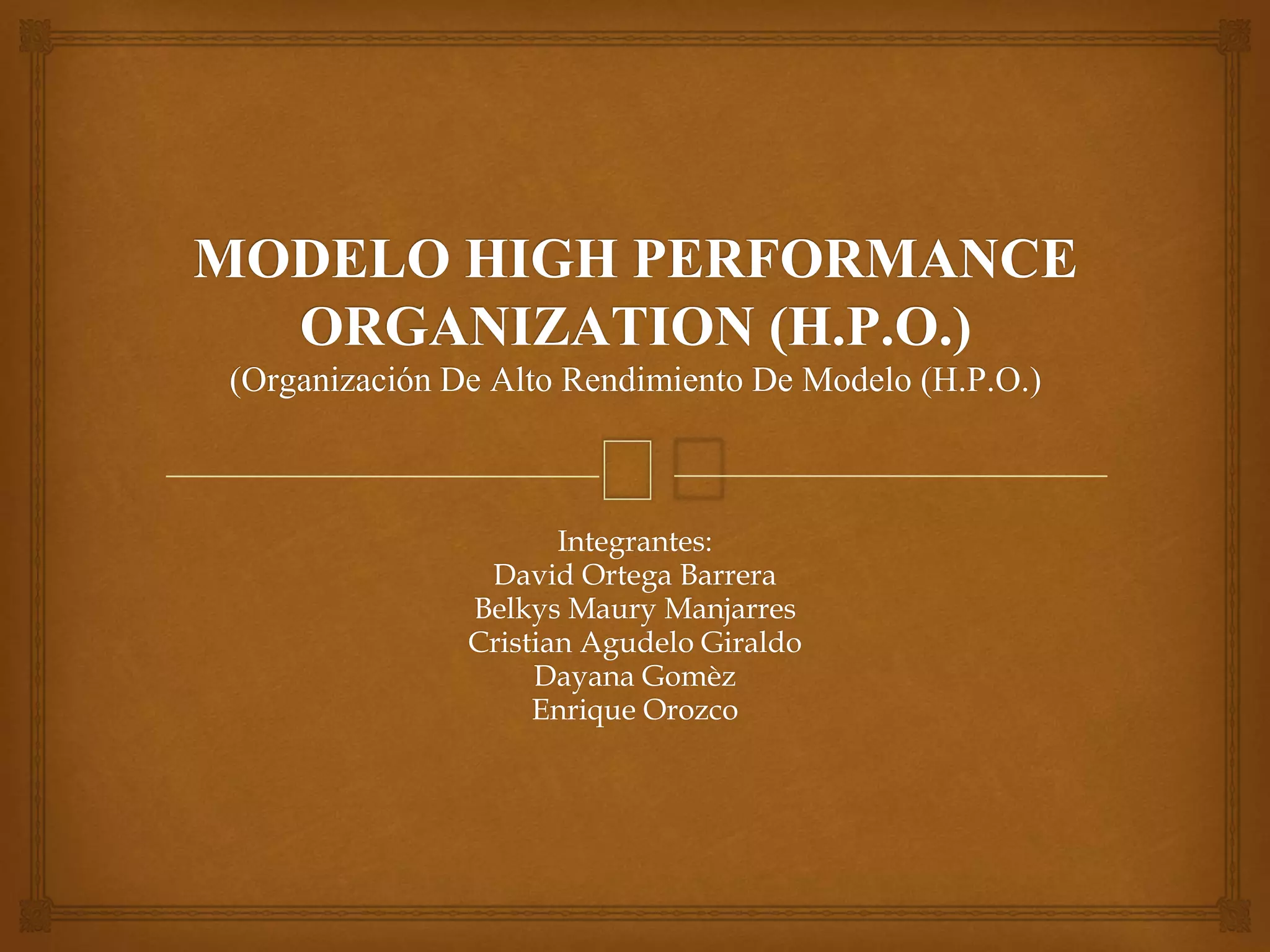 Modelo high performance organization | PPTX