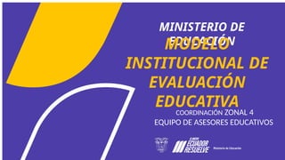 MODELO INSTITUCIONAL DE EVALUACIÓN EDUCATIVA 2024 (2).pptx