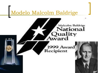 Modelo Malcolm Baldrige 