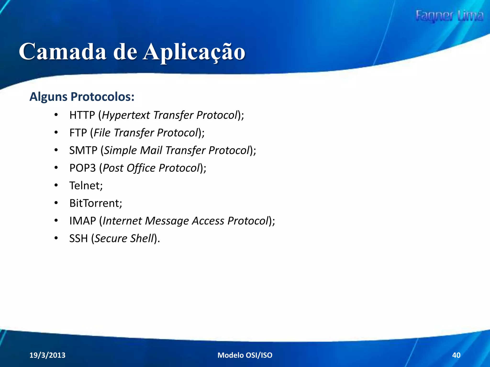 Redes de Computadores
Modelo de Referência OSI/ISO
Camada de Transporte

Redes de Computadores - Modelo de Referência OSI/ISO

40

 