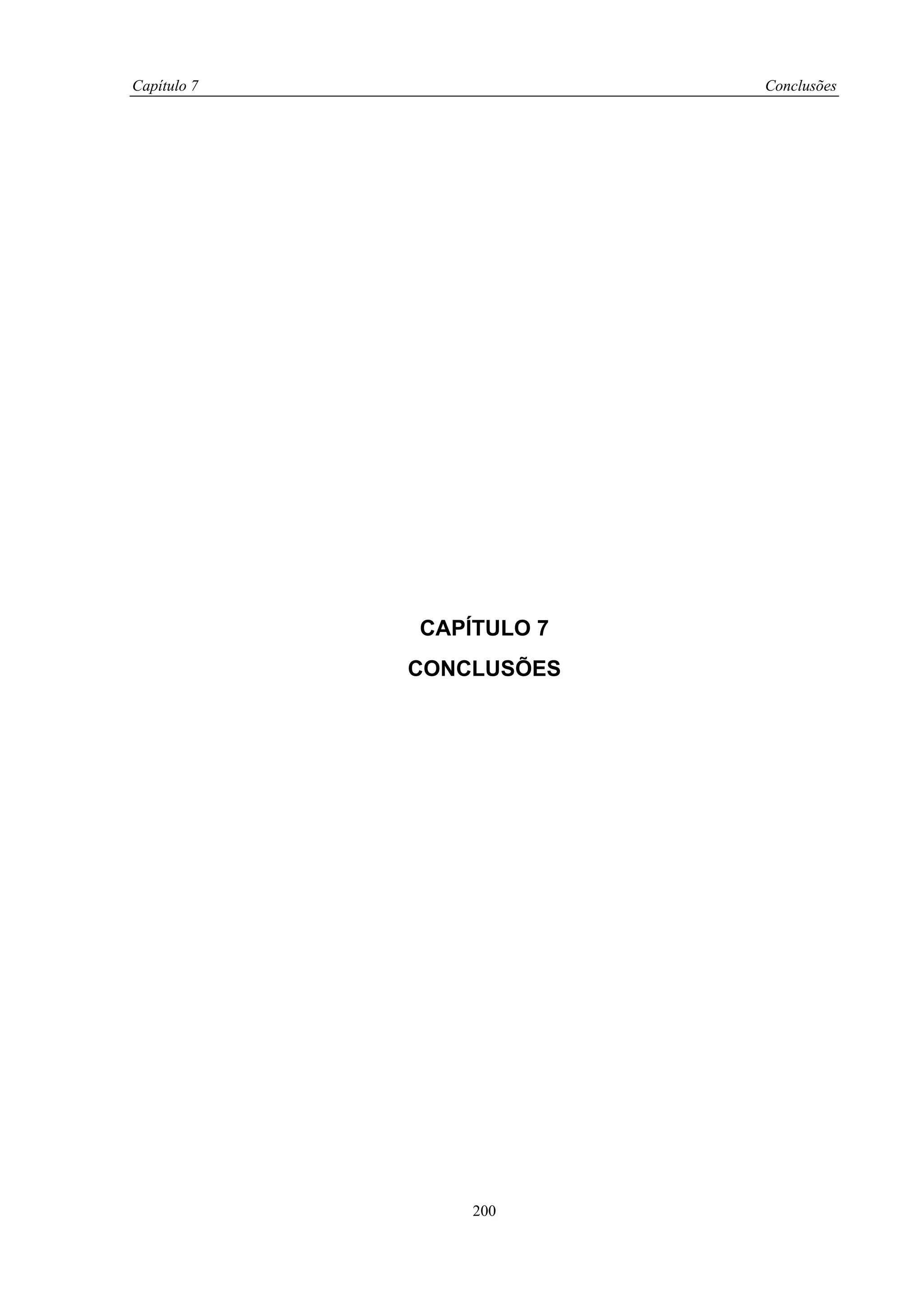 Capítulo 7                Conclusões




             CAPÍTULO 7
             CONCLUSÕES




                 200
 