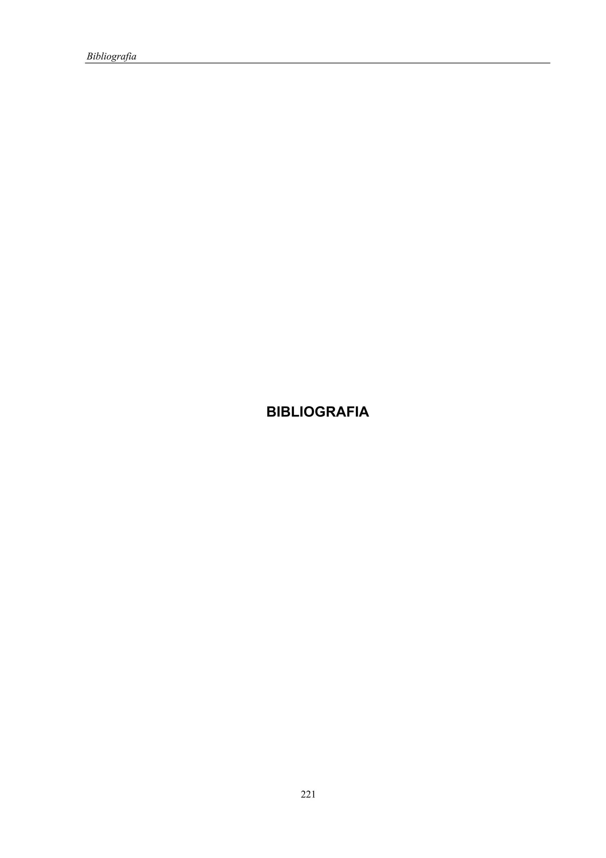 Bibliografia




               BIBLIOGRAFIA




                   221
 