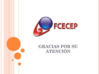 GRACIAS POR SU
  ATENCIÓN
 
