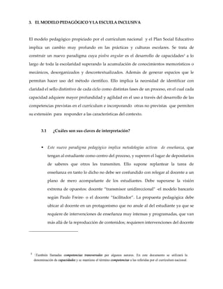 3. EL MODELO PEDAGÓGICO Y LA ESCUELA INCLUSIVA
El modelo pedagógico propiciado por el currículum nacional y el Plan Social...