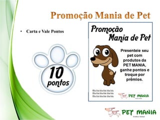 • Carta e Vale Pontos
 