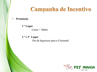 • Premiação

      1 º Lugar
              Curso + Tablet

      2 º e 3º Lugar
                Par de Ingressos para o Cinemark
 