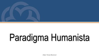 Paradigma Humanista
 