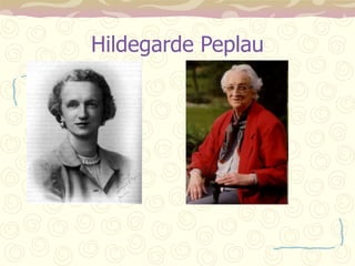 Hildegarde Peplau
 