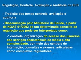 controle da oferta e demanda por meio de fluxos, protocolos assistenciais, centrais de leitos, consultas e exames