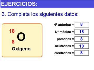 EJERCICIOS: 3. Completa los siguientes datos: 8 18 8 10 8 