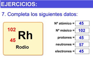 EJERCICIOS: 7. Completa los siguientes datos: 45 102 45 57 45 