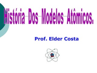 Prof. Elder Costa

 