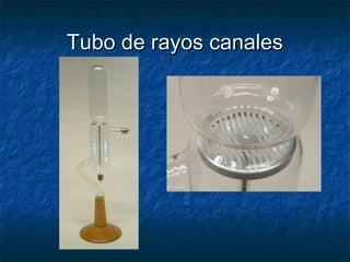 TTuubboo ddee rraayyooss ccaannaalleess 
 