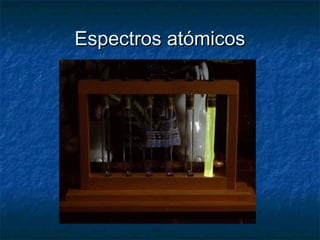 EEssppeeccttrrooss aattóómmiiccooss 
 