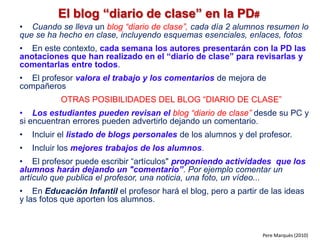 Con un teclado/ratón inalámbrico, diversos alumnos desde su mesa pueden escribir en la PD sus aportaciones, antes de comentarlas con más detalle a todos sus compañeros.