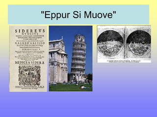 "Eppur Si Muove" 
 