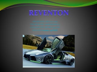 CREADO EN EL AÑO: 2007-2009
TIPO DE MOTOR : LAMBORGHINI V12
CAPACIDAD DEL MOTOR: 6,496 CM³
VELOCIDAD máxima : 356KM/H
 