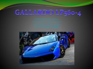 CREADO EN EL AÑO: 2008-2013
TIPO DE MOTOR : LAMBORGHINI V10
CAPACIDAD DEL MOTOR: 5,196 CM³
VELOCIDAD máxima : 325 KM/H
 