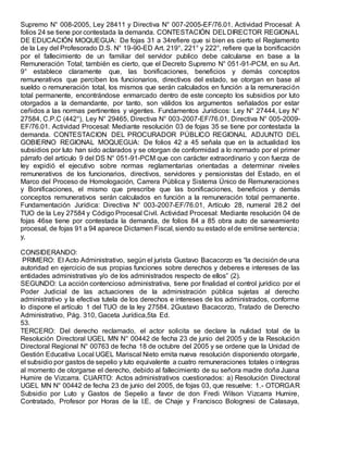 Supremo N° 008-2005, Ley 28411 y Directiva N° 007-2005-EF/76.01. Actividad Procesal: A 
folios 24 se tiene por contestada ...