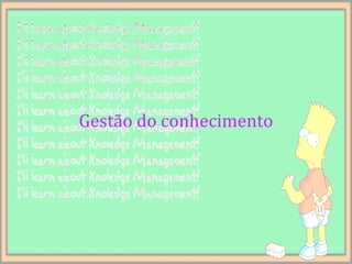 Gestão do conhecimento
 