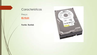 Caracteristicas
Preço:
R$ 93,01
Fonte: Rortek
 