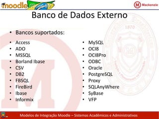 Flat FileCampos Obrigatórios:idnumber(user)idnumber do usuárioidnumber(course)Idnumber do cursoCampos Opcionais:starttimeInício da inscrição (em segundos) – timestampendtimeTérmino da inscrição (em segundos) - timestamp