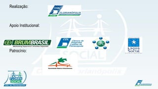 Realização:
                       !

Apoio Institucional:




Patrocínio:
 