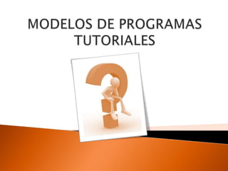 Modelos de programas tutoriales | PPTX | Professional School ...