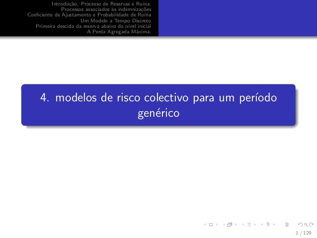 Modelos De Risco Coletivo Para Um Periodo Generico